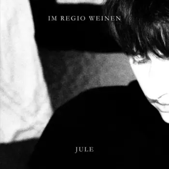 jule IM REGIO WEINEN