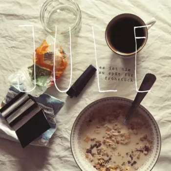 jule ES IST NIE ZU SPÄT FÜR FRÜHSTÜCK